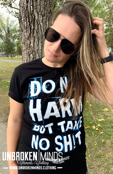 Do No Harm But Take No Sh!t - T-shirt