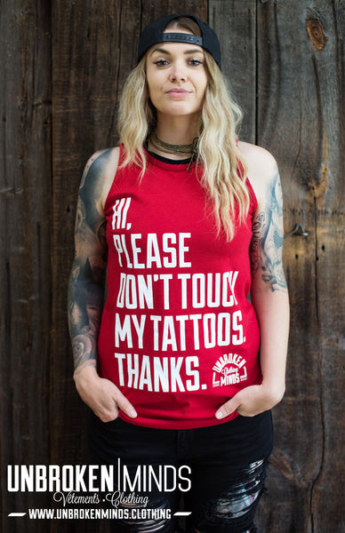 Don't touch my tattoos - Camisole